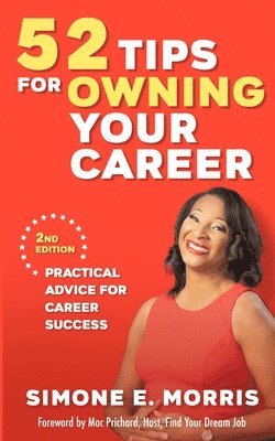 Simone E Morris - 52 Tips for Owning Your Career, Häftad