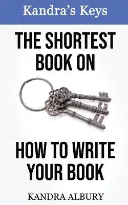 Kandra Albury - The Shortest Book on How to Write Your Book, Häftad. Tillgänglighet: Lägg i varukorg