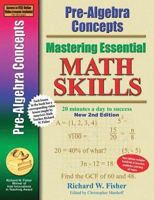 Richard W Fisher - Pre-Algebra Concepts 2nd Edition, Mastering Essential Math Skills, Häftad