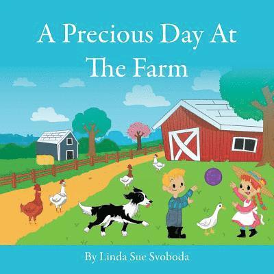 Linda Sue Svoboda - Precious Day At The Farm, Häftad
