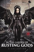 In the Garden of Rusting Gods