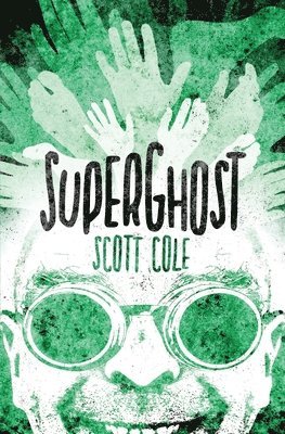 Scott Cole - SuperGhost, Häftad