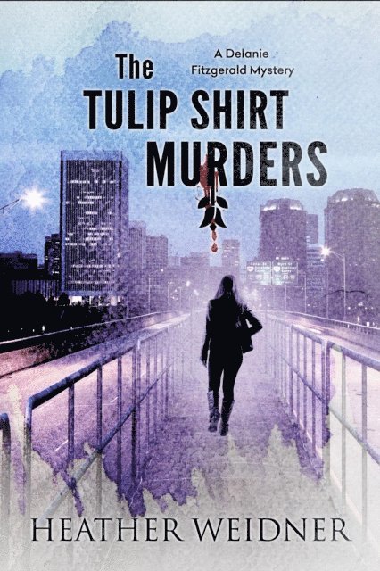 Heather Weidner - Tulip Shirt Murders, E-bok