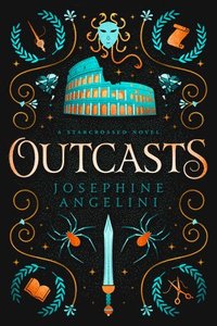 Outcasts: A Starcrossed Novel