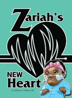 Maxine Wilson - Zariah's New Heart, Inbunden. Tillgänglighet: Lägg i varukorg