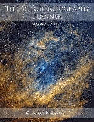 Charles Bracken - Astrophotography Planner, Häftad