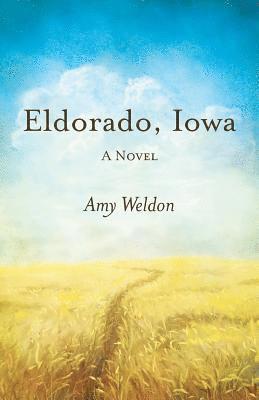 Amy Weldon - Eldorado, Iowa, Häftad