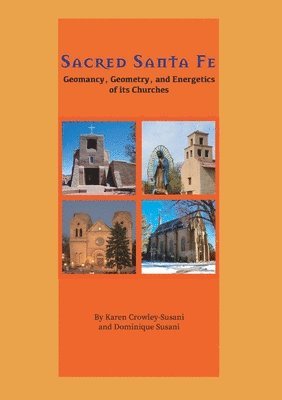 Karen Crowley-Susani, Dominique Susani - Sacred Santa Fe, Häftad