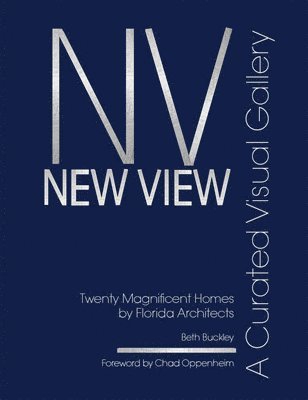 Beth Benton Buckley, Chad Oppenheim - New View, Inbunden