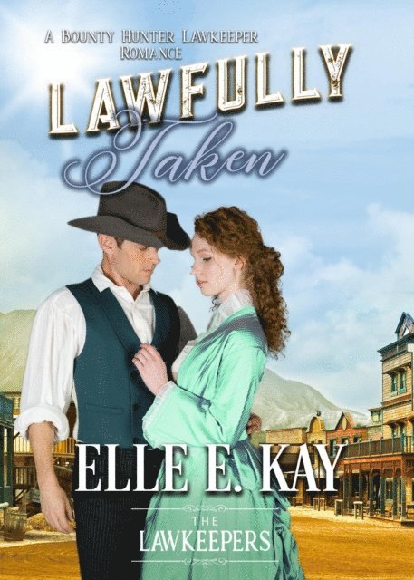 Elle E. Kay - Lawfully Taken, E-bok