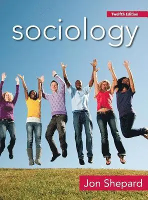 Jon Shepard - Sociology - 12ed, Inbunden. Tillgänglighet: Lägg i varukorg