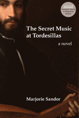 Marjorie Sandor - Secret Music at Tordesillas, Häftad