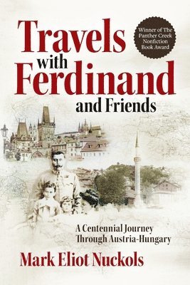 Mark Eliot Nuckols - Travels With Ferdinand and Friends, Häftad