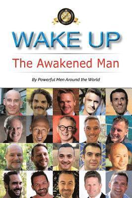 Steven E. Schmitt - Wake Up: The Awakened Man, Häftad