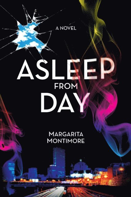 Margarita Montimore - Asleep From Day, E-bok