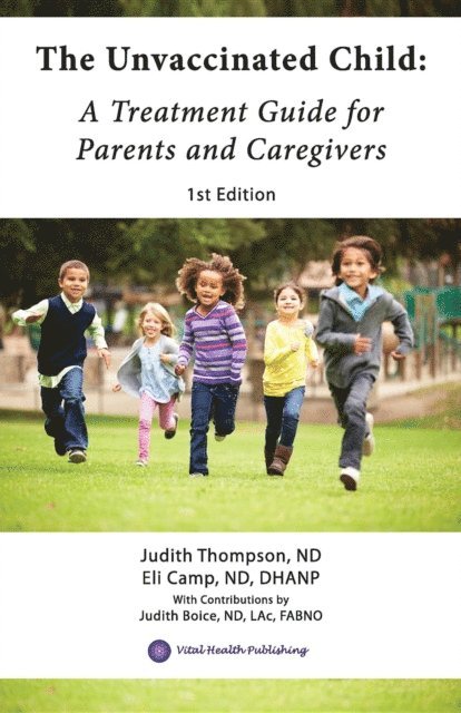 Judith Thompson ND, Eli Camp ND DHANP - Unvaccinated Child, E-bok