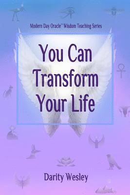 Darity Wesley - You Can Transform Your Life, Häftad