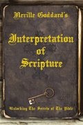 Neville Goddard's Interpretation of Scripture