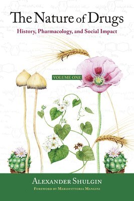 Nature of Drugs av Alexander Shulgin