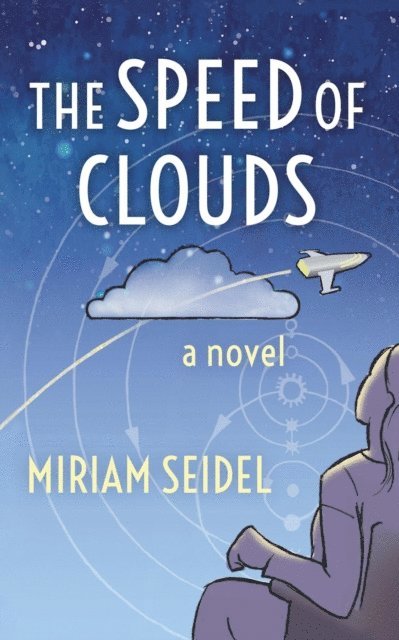 Miriam Seidel - Speed of Clouds, E-bok