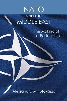 Alessandro Minuto-Rizzo - NATO and the Middle East, Häftad. Tillgänglighet: Lägg i varukorg