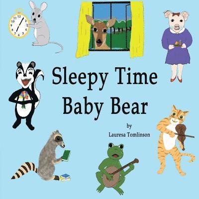 Lauresa A Tomlinson - Sleepy Time Baby Bear, Häftad