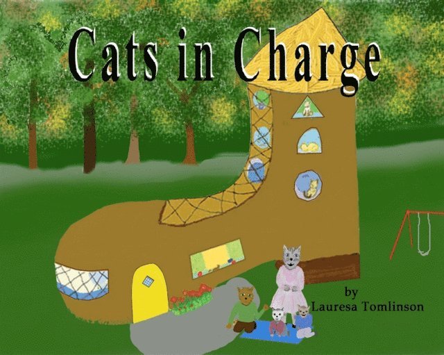 Lauresa A Tomlinson - Cats in Charge, E-bok