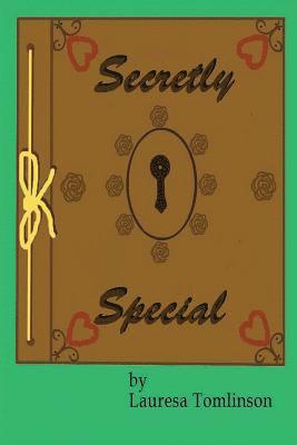 Lauresa A Tomlinson - Secretly Special, Häftad