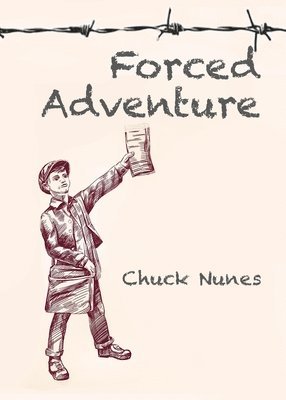Chuck Nunes - Forced Adventure, Häftad