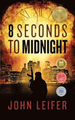 John Leifer - 8 Seconds to Midnight, Häftad. Tillgänglighet: Lägg i varukorg