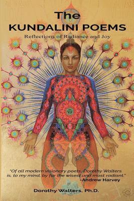 Dorothy Walters - The Kundalini Poems: Reflections of Radiance and Joy, Häftad