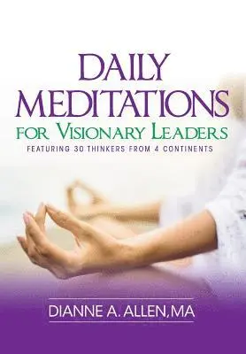 Dianne a Allen - Daily Meditations for Visionary Leaders, Inbunden. Tillgänglighet: Lägg i varukorg