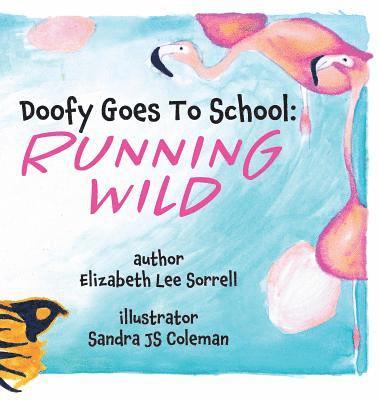 Elizabeth Lee Sorrell - Doofy Goes To School, Inbunden. Tillgänglighet: Lägg i varukorg