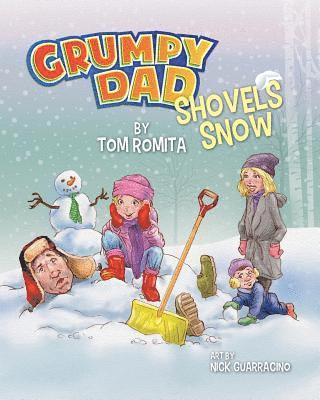 Tom Romita - Grumpy Dad Shovels Snow, Häftad
