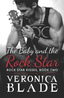 Veronica Blade - The Baby and the Rock Star, Häftad