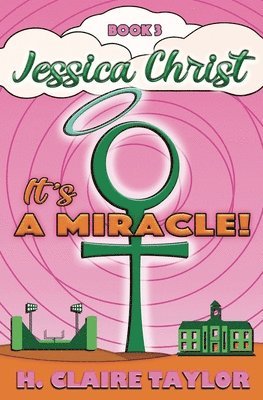 H Claire Taylor - It's a Miracle, Häftad