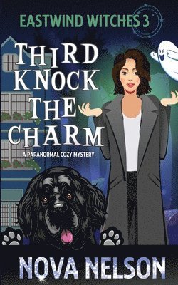 Nova Nelson - Third Knock the Charm, Häftad