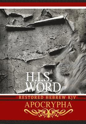 Jediyah Melek - H.I.S. Word Restored Hebrew KJV Apocrypha, Häftad