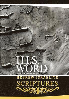 Jediyah Melek - H.I.S. Word Hebrew Israelite Scriptures, Häftad