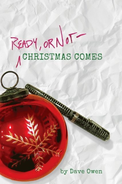 Dave Owen - Ready, or Not--Christmas Comes, E-bok