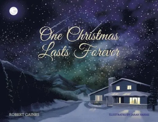 Robert D. Gaines - One Christmas Lasts Forever, Häftad. Tillgänglighet: Lägg i varukorg