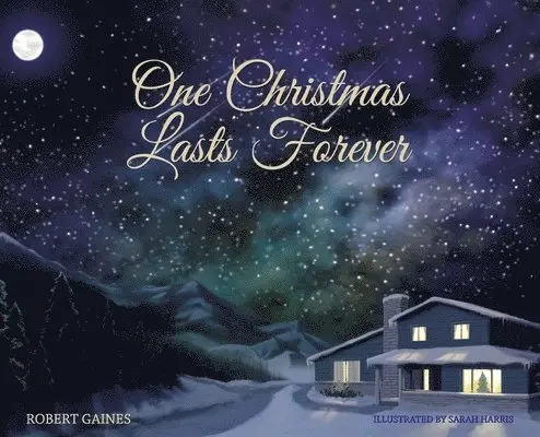 Robert D. Gaines - One Christmas Lasts Forever, Inbunden. Tillgänglighet: Lägg i varukorg