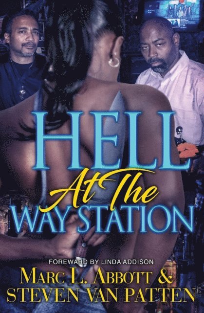 Marc Abbott, Steven Van Patten - Hell At the Way Station, E-bok