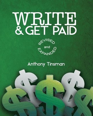 Anthony Tinsman, Freebird Publishers - Write & Get Paid, Häftad. Tillgänglighet: Lägg i varukorg