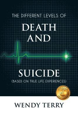 Wendy Terry - Different Levels of Death and Suicide, Häftad
