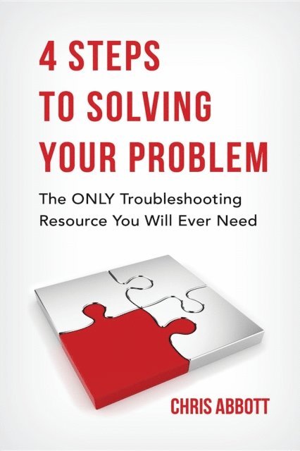 Chris Abbott, Janette Jones - 4 Steps To Solving Your Problem, E-bok