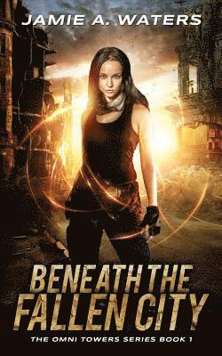 Jamie a Waters - Beneath the Fallen City, Häftad. Tillgänglighet: Lägg i varukorg