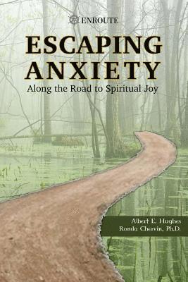 Ronda Chervin, Albert E Hughes - Escaping Anxiety, Häftad