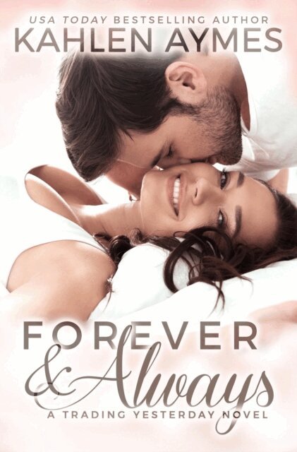 Kahlen Aymes - Forever & Always, E-bok