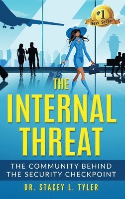 Stacey L Tyler - Internal Threat, Inbunden. Tillgänglighet: Tillfälligt slut